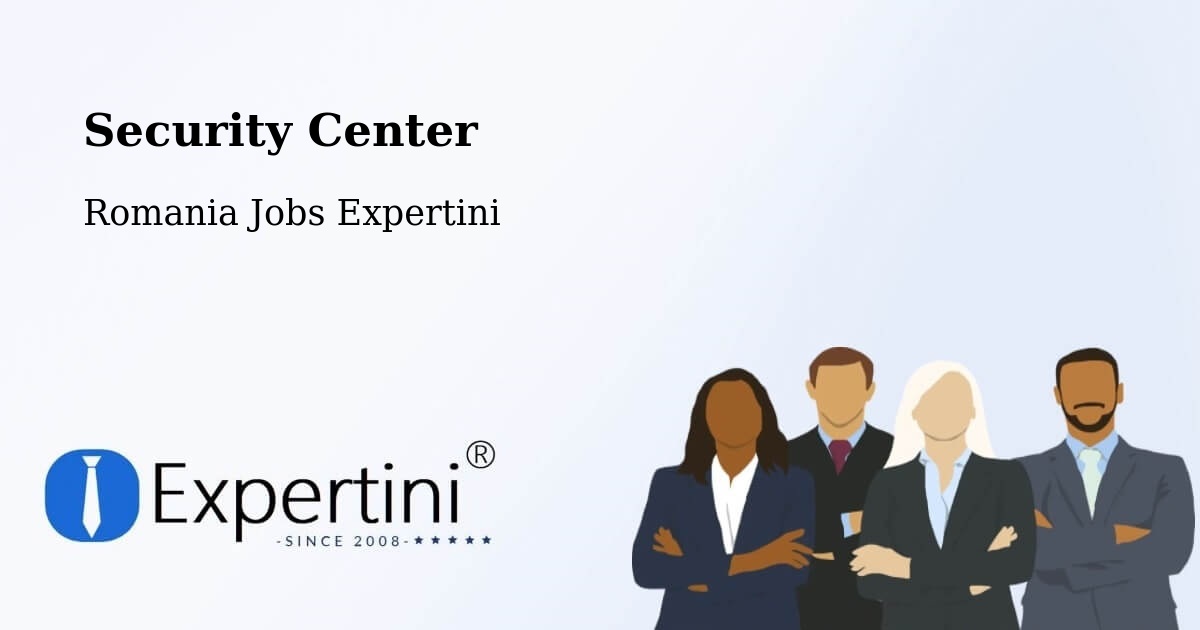 Security & Compliance – Ghergheşti - Romania Jobs Expertini